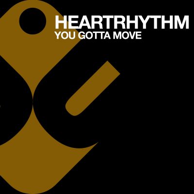 Heartthythm - You Gotta Move